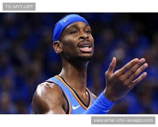 亚历山大最后一节爆发率队反超，雷霆延续良好状态